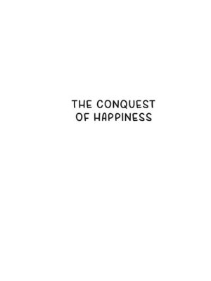  Conquest of Happiness: Một Cuộc Thám Hiểm Vào Bản Chất Hạnh Phúc!