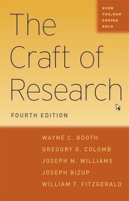 The Craft of Research, Illuminating the Path to Scholarly Discovery!