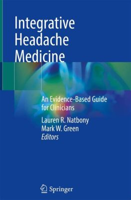  Integrative Medicine: A Clinician's Guide - Illuminating Paths Towards Holistic Healing and Empowering Patients